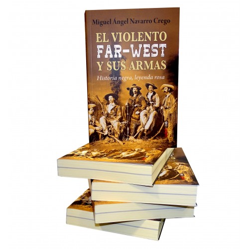 El Violento Far-West y sus Armas